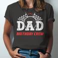 Dad Birthday Crew Race Car Racing Car Driver Daddy Papa Unisex Jersey Short Sleeve Crewneck Tshirt