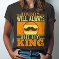 Daddy Will Always Be My King Unisex Jersey Short Sleeve Crewneck Tshirt