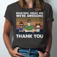 Dear Dad Great Job Were Awesome Thank You Jersey T-Shirt