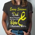 Ewings Sarcoma Dad Most People Never Meet Their Hero I Raised Mine Yellow Ribbon Ewings Sarcoma Ewings Sarcoma Awareness Unisex Jersey Short Sleeve Crewneck Tshirt