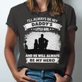 Father Grandpa Ill Always Be My Daddys Little Girl And He Will Always Be My Herotshir Family Dad Unisex Jersey Short Sleeve Crewneck Tshirt