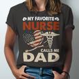 Father Grandpa Mens My Favorite Nurse Calls Me Daddad Papa Gi333 Family Dad Unisex Jersey Short Sleeve Crewneck Tshirt