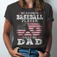 Favorite Baseball Player Calls Me Dad V2 Unisex Jersey Short Sleeve Crewneck Tshirt