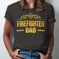 Firefighter Dad Fathers Day Gift Idea For Fireman Dad Unisex Jersey Short Sleeve Crewneck Tshirt