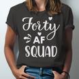 Forty Squad Forty Af Dad Mom 40Th Birthday Matching Outfits Unisex Jersey Short Sleeve Crewneck Tshirt