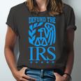 Funny Humour Irs Defund The Irs Unisex Jersey Short Sleeve Crewneck Tshirt