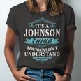 Its A Johnson Thing You Wouldnt UnderstandShirt Johnson Shirt For Johnson Unisex Jersey Short Sleeve Crewneck Tshirt