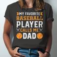 My Favorite Baseball Player Calls Me Dad 819 Trending Shirt Unisex Jersey Short Sleeve Crewneck Tshirt