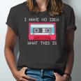 Retro Cassette Mix Tape I Have No Idea What This Is Music Jersey T-Shirt