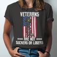 Veteran Veterans Day Us Veterans Respect Veterans Are Not Suckers Or Losers 189 Navy Soldier Army Military Unisex Jersey Short Sleeve Crewneck Tshirt