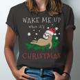 Wake Me Up When Its Christmas 820 Shirt Unisex Jersey Short Sleeve Crewneck Tshirt