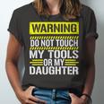 Warning Do Not Touch My Tools 196 Shirt Unisex Jersey Short Sleeve Crewneck Tshirt