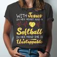 With Jesus In Her Heart And A Softball In Her Hand She Is Unstoppable A Unisex Jersey Short Sleeve Crewneck Tshirt
