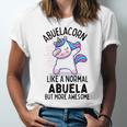 Abuelacorn Funny Unicorn Dabbing Gift Like A Normal Abuela But More Awesome Unisex Jersey Short Sleeve Crewneck Tshirt