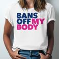 Bans Off My Body Pro Choice Unisex Jersey Short Sleeve Crewneck Tshirt