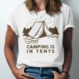 Camping Is In Tents Unisex Jersey Short Sleeve Crewneck Tshirt