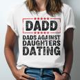 Dads Against Daughters Dating Unisex Jersey Short Sleeve Crewneck Tshirt