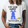 Did Some Bunny Say Easter Unisex Jersey Short Sleeve Crewneck Tshirt