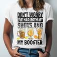 Dont Worry Ive Had Both My Shots And Booster Unisex Jersey Short Sleeve Crewneck Tshirt