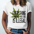 Everything I Want To Do Is Illegal Unisex Jersey Short Sleeve Crewneck Tshirt