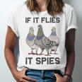 Funny Birds Pun Pigeon If It Flies It Spies Birds Are Liars Unisex Jersey Short Sleeve Crewneck Tshirt