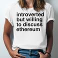 Funny Introverted Ethereum Gift Unisex Jersey Short Sleeve Crewneck Tshirt