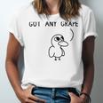 Got Any Grapes Unisex Jersey Short Sleeve Crewneck Tshirt