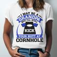 I May Be A Grandpa But Ill Still Kick Your Butt A Cornhole Unisex Jersey Short Sleeve Crewneck Tshirt