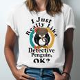 I Really Like Detective Penguin Ok Unisex Jersey Short Sleeve Crewneck Tshirt