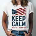 Keep Calm And Stay Strong Tshirt American Tshirt United State Of America Unisex Jersey Short Sleeve Crewneck Tshirt