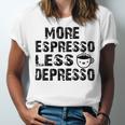 More Espresso Less Depresso Unisex Jersey Short Sleeve Crewneck Tshirt