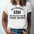 My Favorite Son Bought Me This Unisex Jersey Short Sleeve Crewneck Tshirt