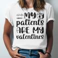 My Patients Are My Valentines 141 Trending Shirt Unisex Jersey Short Sleeve Crewneck Tshirt