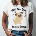 Official Wow You Can Really Dance - Dance Lover Idea Unisex Jersey Short Sleeve Crewneck Tshirt