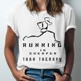 Running Is Cheaper Than Therapy A Celebration Of Running Unisex Jersey Short Sleeve Crewneck Tshirt