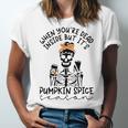 Skeleton When You’Re Dead Inside But It’S Pumpkin Spice Season Skeleton Fall Pumpkin Spice SeasonUnisex Jersey Short Sleeve Crewneck Tshirt