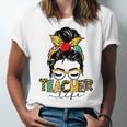 Teacher Life Messy Bun Hair Women Teachers Day Unisex Jersey Short Sleeve Crewneck Tshirt