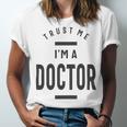 Trust Me Im A Dogtor 670 Shirt Unisex Jersey Short Sleeve Crewneck Tshirt