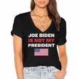 Joe Biden Is Not My President Not My President Women's Jersey Short Sleeve Deep V-Neck Tshirt