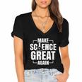 Make Science Great Again Sciences Scientist Teacher Lover Women's Jersey Short Sleeve Deep V-Neck Tshirt