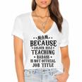 Because Teaching Badass Is Not Official Job Title Women's Jersey Short Sleeve Deep V-Neck Tshirt