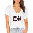 Blink If You Like Me Women's Jersey Short Sleeve Deep V-Neck Tshirt