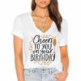 Cheers To You On Your Birthday Women's Jersey Short Sleeve Deep V-Neck Tshirt