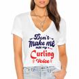 Dont Make Me Use My Curling Voice Women's Jersey Short Sleeve Deep V-Neck Tshirt