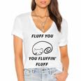 Fluff You You Fluffin Fluff Rude Cat V2 Women's Jersey Short Sleeve Deep V-Neck Tshirt