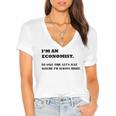 Im An Economist To Save Time Lets Just Assume Im Always Right Women's Jersey Short Sleeve Deep V-Neck Tshirt