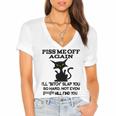 Piss Me Off Again Ill Bitch Slap You So Hard Not Even Google Will Find You Women's Jersey Short Sleeve Deep V-Neck Tshirt