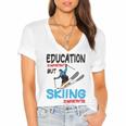 Skier Quote Education Is Important But Skiing Is Importanter Women's Jersey Short Sleeve Deep V-Neck Tshirt