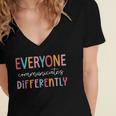 Everyone Communicate Differently Autism Awareness Women's Jersey Short Sleeve Deep V-Neck Tshirt