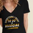 Everything I Want To Do Is Illegal V3 Women's Jersey Short Sleeve Deep V-Neck Tshirt